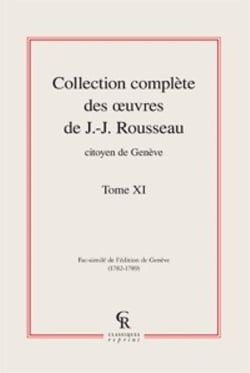 Collection complète des oeuvres de J.-J. Rousseau, citoyen de Genève t.11
