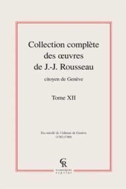 Collection complète des oeuvres de J.-J. Rousseau, citoyen de Genève t.12