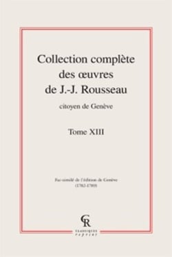 Collection complète des oeuvres de J.-J. Rousseau, citoyen de Genève t.13