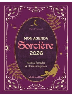 Mon agenda sorcière 2026 Potions, formules et plantes magiques