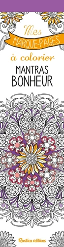 Mes marque-pages à colorier : mantras bonheur