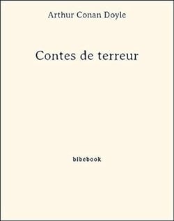 Contes de terreur - 7 histoires fantastiques d'Arthur Conan Doyle