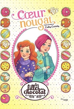 Les filles au chocolat Tome 14 : Coeur Nougat