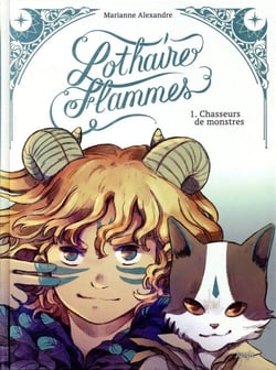 Lothaire Flammes Tome 1 : Chasseurs de monstres