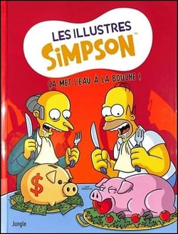 Les illustres Simpson Tome 11 : Ça met l'eau à la bouche !
