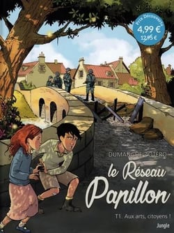 Le réseau Papillon Tome 1 : aux arts, citoyens !