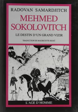 Mehmed sokolovitch le destin d'un grand vizir