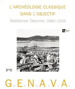 L'archeologie classique dans l'objectif