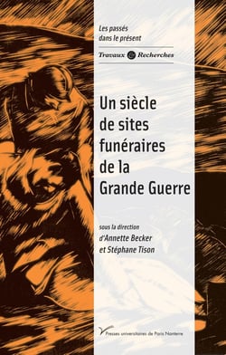Siècle de sites funéraires de la Grande Guerre