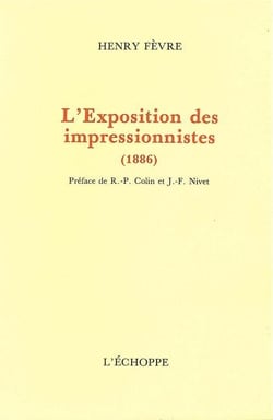 L' Exposition des Impresionnistes : 1886