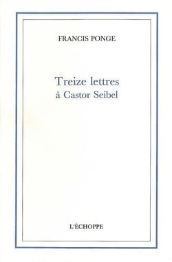 Treize Lettres a Castor Seibel