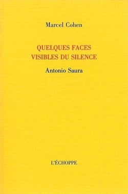 Quelques faces visibles du silence : Antonio Saura