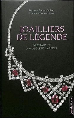 Joailliers de légende : De Chaumet à Van Cleef & Arpels
