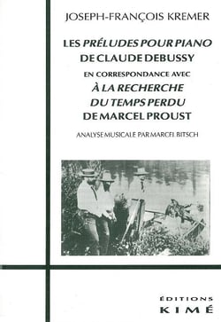 Les Preludes Pour Piano de Claude Debussy : En Correspondance Avec a la Recherche...