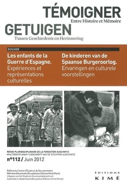 Témoigner, entre Histoire et Mémoire n.112 : les enfants de la guerre d'Espagne - expériences et représentations culturelles