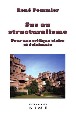 Sus au structuralisme - pour une critique claire et éclairante
