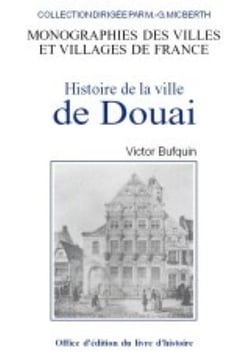 Histoire de la ville de douai