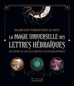 La magie universelle des lettres hébraïques - le livre & les 22 cartes calligraphiées