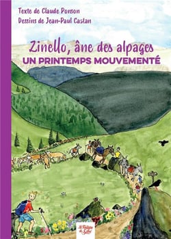 Zinello, âne des alpages : Un printemps mouvementé