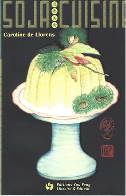 Soja cuisine  (bilingue francais - chinois) - edition bilingue