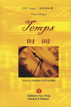 Temps - poesie bilingue francais-chinois - edition bilingue