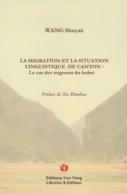 La migration et la situation linguistique de canton : le cas des migrants du hubei
