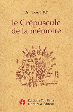 Le crepuscule de la memoire - traitement moderne de la maladie d'alzheimer