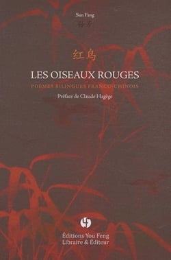 Les oiseaux rouges : poemes bilingues franco-chinois