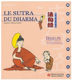 "le sutra du dharma" - [d'apres dhammapada]