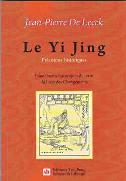 Le yi jing precisions historiques fondements historiques du texte du livre des changements