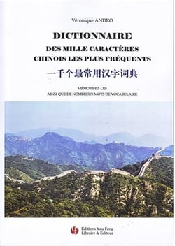 Dictionnaire des milles caractères chinois les plus fréquents