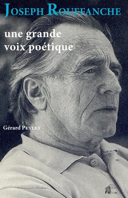 Joseph Rouffanche : Une grande voix poétique