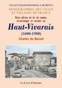 Trois siecles de vie rurale, economique et sociale en haut-vivarais - 1600-1900