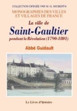 Saint-gaultier (la ville de) pendant la revolution (1790-1801)