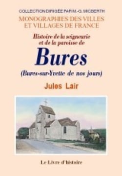 Bures-sur-yvette (histoire de la seigneurie et de la paroisse de)