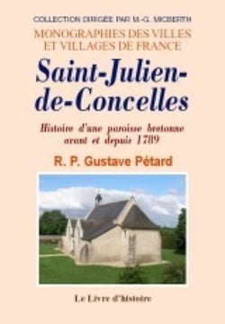 Saint-julien-de-concelles. histoire d'une paroisse bretonne avant et depuis 1789