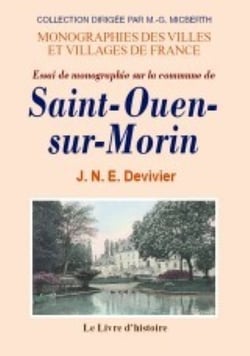 Saint-ouen-sur-morin (essai de monographie sur la commune de)