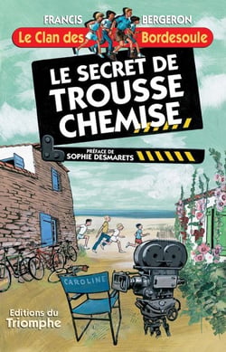 Le clan des Bordesoule Tome 11 : le secret de Trousse-Chemise