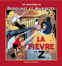 Les aventures de Fripounet et Marisette Tome 4 - la fièvre Z