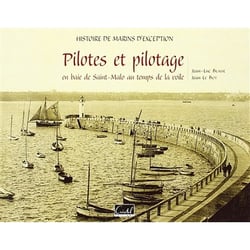 Pilotes et pilotages en baie de St-Malo au temps de la voile