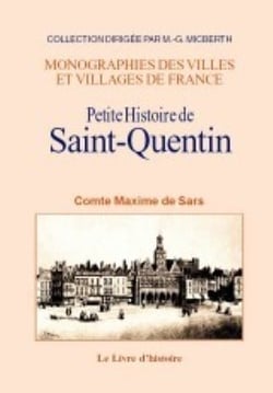 Petite histoire de saint-quentin