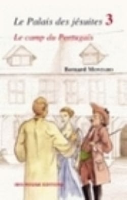 Le palais des jésuites Tome 3 - le camp des Portugais