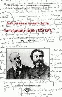 Émile Erckmann et Alexandre Chatrian : Correspondance inédite, 1870-1887
