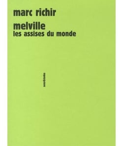 Melville, les assises du monde
