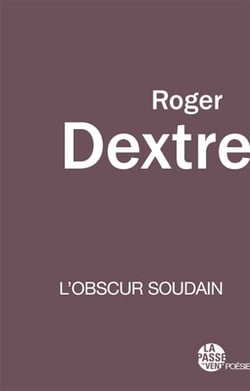 L obscur soudain