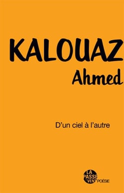 "d'un ciel a l'autre" d'ahmed kalouaz
