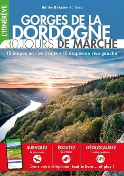 Gorges de la Dordogne : 30 Jours de marche (2e édition)