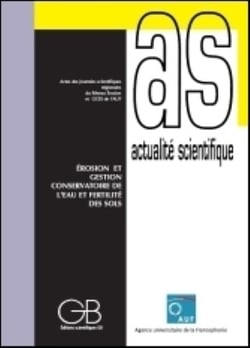 Erosion et gestion conservatoire de l'eau et de la fertilite des sols - actes des journees scientifi