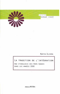La tradition de l'integration. une ethnologie des roms gabori dans les annees 2000