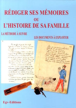 Rédiger ses mémoires ou l'histoire de sa famille